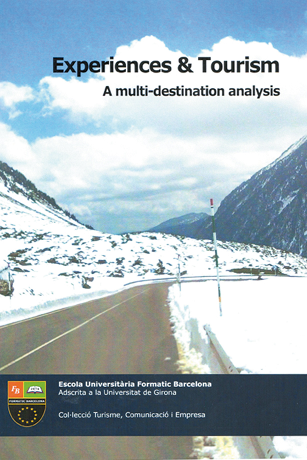 Experiences & tourism: a multi-destination analysis Experiences & tourism: a multi-destination analysis | Escola Universitària Formatic Barcelona