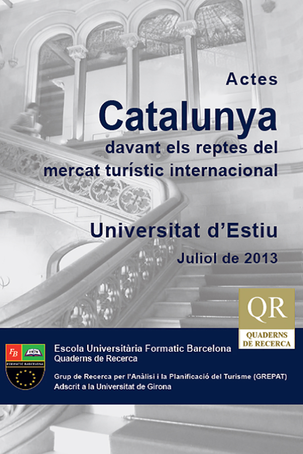 Quadern de Recerca Actes Universitat d’Estiu. Catalunya davant els reptes del mercat turístic internacional | Escuela Universitaria Formatic Barcelona